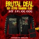 BRUTAL DEAL - LS - KORPSE - None So Brutal + Random Flag