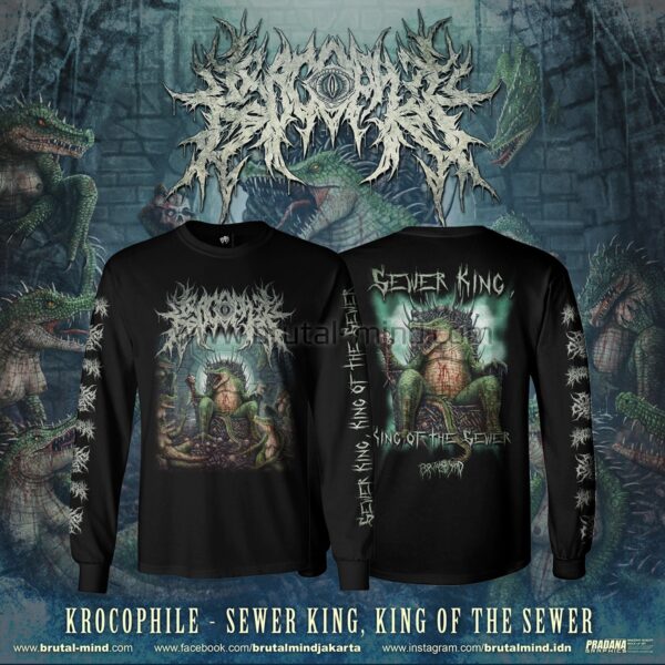 PRE-ORDER - LONG SLEEVE - KROCOPHILE - SEWER KING, KING OF THE SEWER