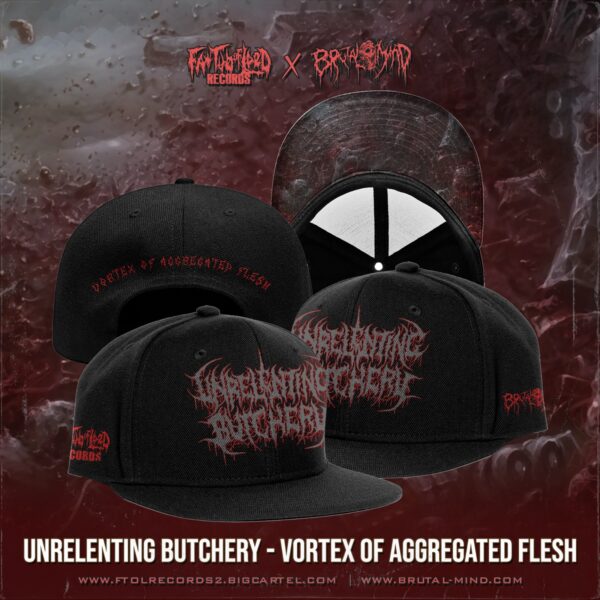PRE-ORDER - SNAPBACK - UNRELENTING BUTCHERY - VORTEX OF AGGREGATED FLESH