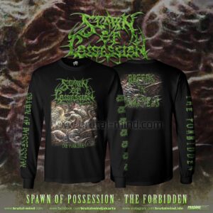 PRE-ORDER - LONG SLEEVE - SPAWN OF POSSESSION - THE FORBIDEN
