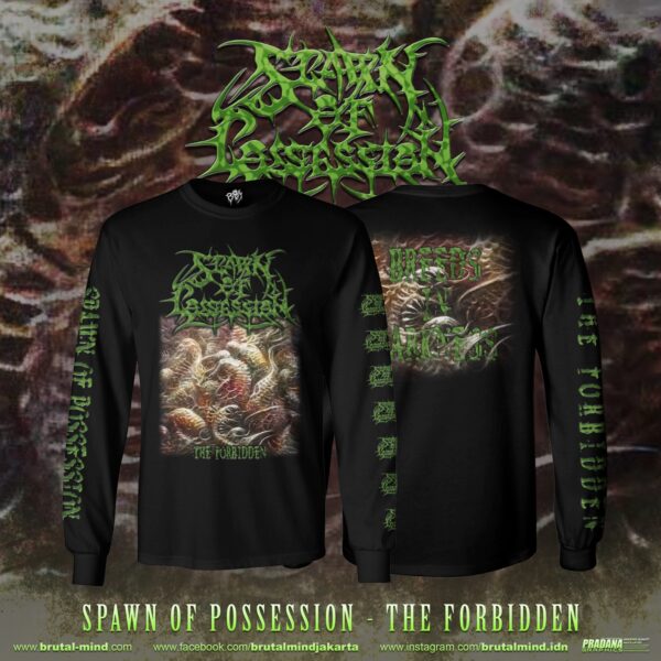PRE-ORDER - LONG SLEEVE - SPAWN OF POSSESSION - THE FORBIDEN