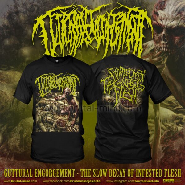PRE-ORDER - T-SHIRT - GUTTURAL ENGORGEMENT - THE SLOW DECAY OF INFESTED FLESH