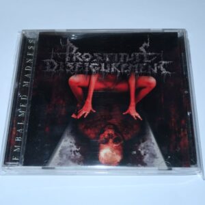 CD - PROSTITUTE DISFIGUREMENT - Embalmed Madness - (Used)