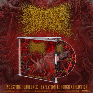 PRE-ORDER - CD - INGESTING PURULENCE - EXPIATION THROUGH AFFLICTION