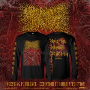 PRE-ORDER - LONG SLEEVE - INGESTING PURULENCE - EXPIATION THROUGH AFFLICTION