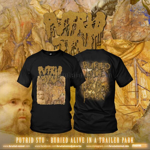 PRE-ORDER - T-SHIRT - PUTRID STU - BURIED ALIVE IN A TRAILER PARK