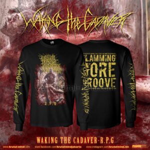 PRE-ORDER - LONG SLEEVE - WAKING THE CADAVER - R.P.G