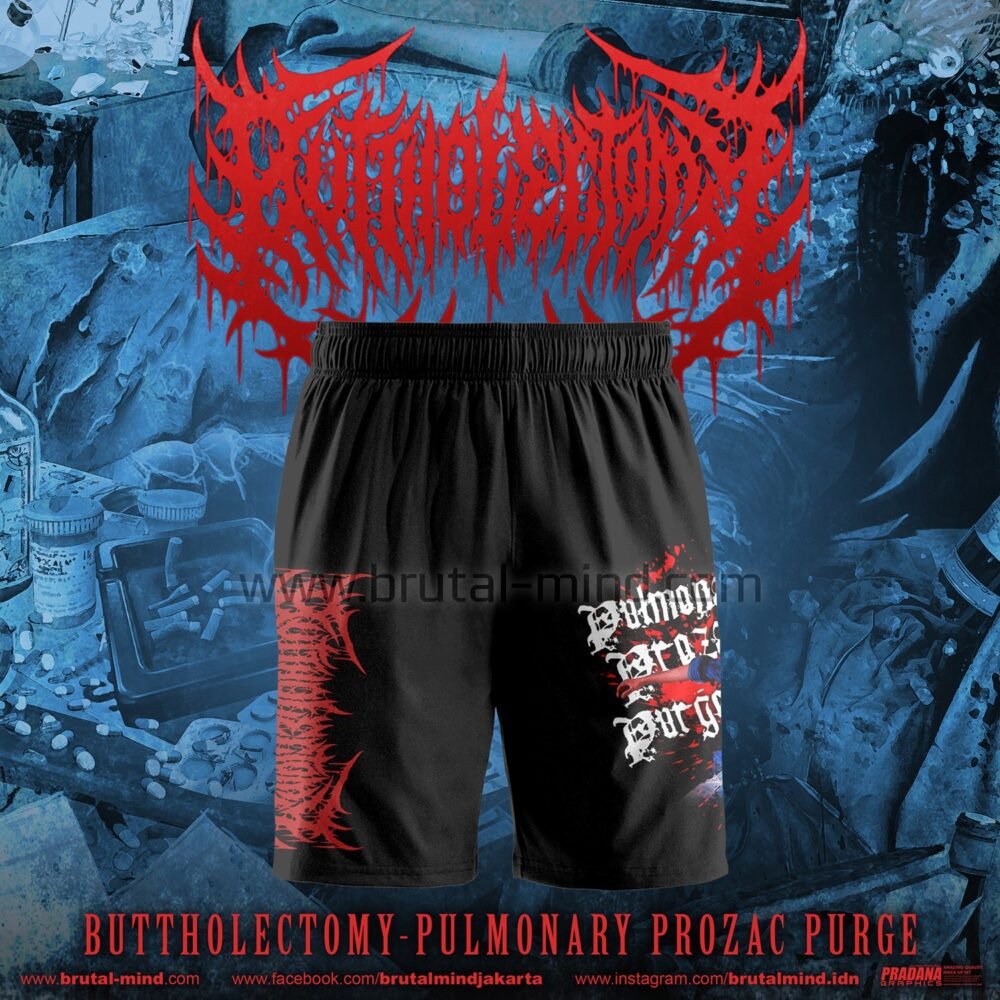 PRE-ORDER - SHORTS - BUTTHOLECTOMY - PULMONARY PROZAC PURGE