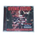 CD - DYING FETUS - Killing On Adrenaline
