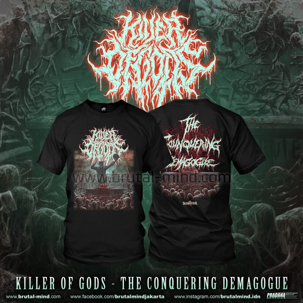 PRE-ORDER - T-SHIRT - KILLER OF GODS - THE CONQUERING DEMAGOGUE