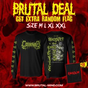 BRUTAL DEAL - LS - CEPHALOTRIPSY - Splatter Pit 3 - Green Logo + Random Flag