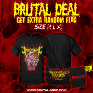 BRUTAL DEAL - TS - DRIPPING - Decomposed Fixation + Random Flag