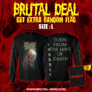 BRUTAL DEAL - LS - SEVERE TORTURE - Torn From The Jaws Of Death + Random Flag
