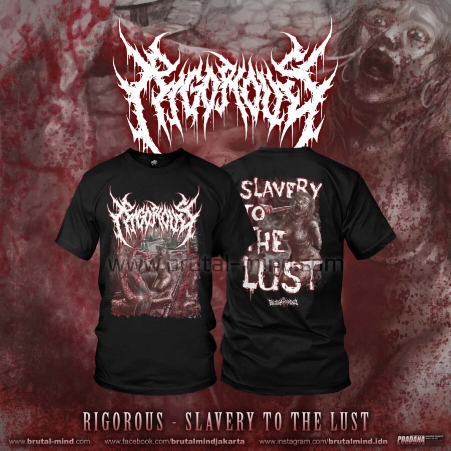 PRE-ORDER - T-SHIRT - RIGOROUS - SLAVERY TO THE LUST