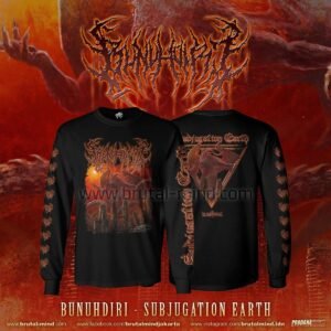 PRE-ORDER - LONG SLEEVE - BUNUHDIRI - SUBJUGATION EARTH