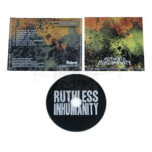 CD - RUTHLESS INHUMANITY - To Be Realized In The Presence Of Death
