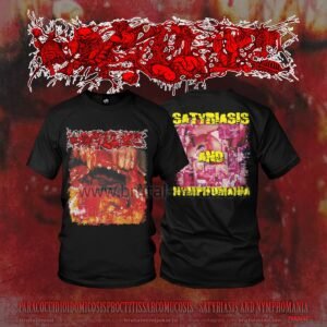 PRE-ORDER - T-SHIRT - PARACOCCIDIOIDOMICOSISPROCTITISSARCOMUCOSIS - SATYRIASIS AND NYMPHOMANIA