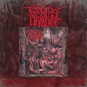 PRE-ORDER - FLAG - PERVERSE DEPENDENCE - GRUESOME FORMS OF DISTORTED LIBIDO