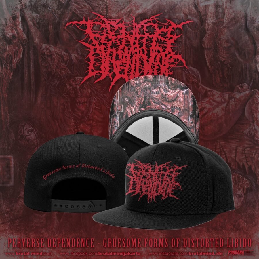 PRE-ORDER - SNAPBACK - PERVERSE DEPENDENCE - GRUESOME FORMS OF DISTORTED LIBIDO
