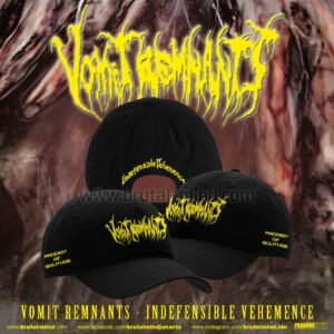 PRE-ORDER - DAD HAT - VOMIT REMNANTS - INDEFENSIBLE VEHEMENCE