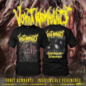 PRE-ORDER - T-SHIRT - VOMIT REMNANTS - INDEFENSIBLE VEHEMENCE