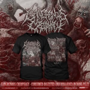 PRE-ORDER - T-SHIRT - GANGRENOUS CREOPHAGY - CONSUMED DIGESTED AND DISCARDED IN DUNG PILES