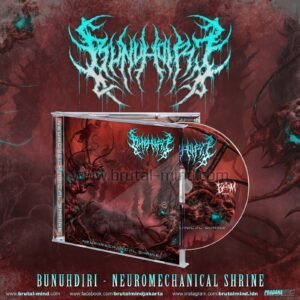 PRE-ORDER - CD - BUNUHDIRI - NEUROMECHANICAL SHRINE