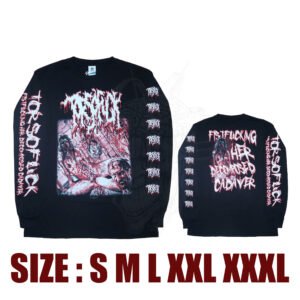 LONG SLEEVE - TORSOFUCK - Fistfucking Her Decomposed Cadaver