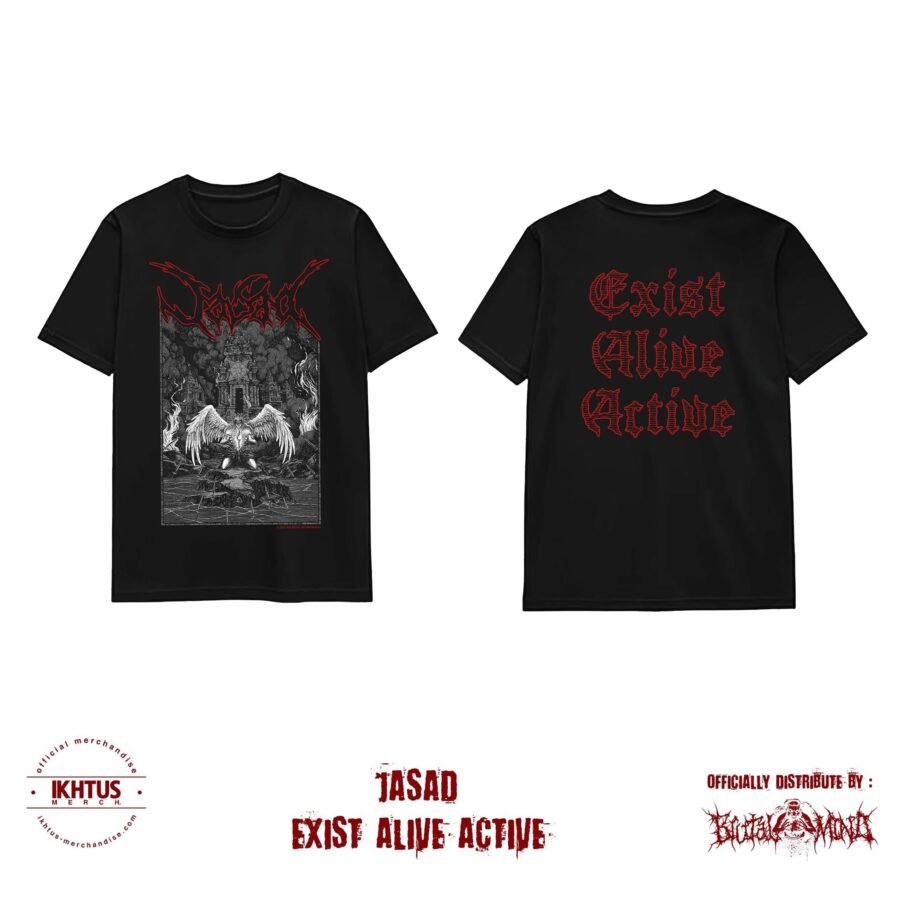 T-SHIRT - JASAD - Exist Alive Active