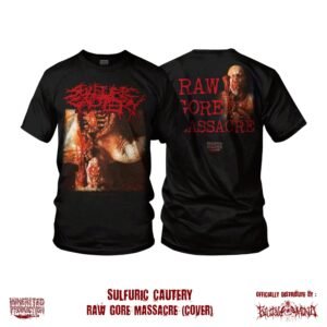 T-SHIRT - SULFURIC CAUTERY - Raw Gore Massacre (Cover)