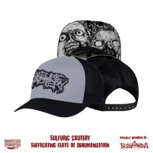 TRUCKERS HATS - SULFURIC CAUTERY - Suffocating Feats Of Dehumanization