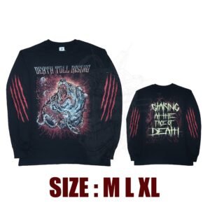 LONG SLEEVE - DEATH TOLL RISING - Sharing At The Face Of Death